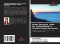 Livia Sancho: Ocean Dynamics in the Oc. South Atlantic in Climate Change Scenarios, Buch