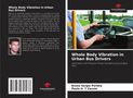 Bruno Sergio Portela: Whole Body Vibration in Urban Bus Drivers, Buch