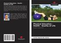 Carlos Aparecido Zamai: Physical Education - Health - Quality of Life, Buch