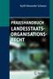 Kyrill-Alexander Schwarz: Praxishandbuch Landesstaatsorganisationsrecht, Buch