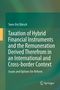 Sven-Eric Bärsch: Taxation of Hybrid Financial Instruments and the Remuneration Derived Therefrom in an International and Cross-border Context, Buch