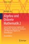 Dietlinde Lau: Algebra und Diskrete Mathematik 2, Buch