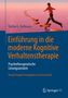 Stefan G Hofmann: Einführung in die moderne Kognitive Verhaltenstherapie, Buch