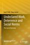 Claus Larsen: Undeclared Work, Deterrence and Social Norms, Buch