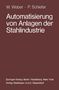 W. Weber: Automatisierung von Anlagen der Stahlindustrie, Buch
