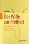 Egon Balas: Der Wille zur Freiheit, Buch