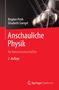 Bogdan Povh: Anschauliche Physik, Buch, Buch