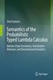 Dirk Draheim: Semantics of the Probabilistic Typed Lambda Calculus, Buch