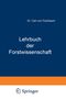Carl Von Fischbach: Lehrbuch der Forstwissenschaft, Buch