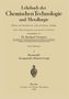 Bernhard Neumann: Lehrbuch der Chemischen Technologie und Metallurgie, Buch