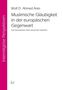 Wolf D. Ahmed Aries: Muslimische Gläubigkeit in der europäischen Gegenwart, Buch