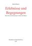 "Erlebnisse und Begegnungen: Mein Leben als Kirchenmusiker in Düren und Münster" von Martin Blindow.