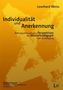 Leonhard Weiss: Individualität und Anerkennung - Bildungsphilosophische Perspektiven der Waldorfpädagogik, Buch