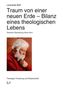 Leonardo Boff: Traum von einer neuen Erde - Bilanz eines theologischen Lebens, Buch