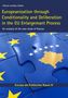 Jehona Lushaku Sadriu: Europeanization through Conditionality and Deliberation in the EU Enlargemant Process, Buch