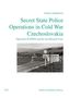 Václava Jandecková: Secret State Police Operations in Cold War Czechoslovakia, Buch