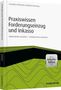 Franziska Lochmann: Praxiswissen Forderungseinzug und Inkasso - inkl. Arbeitshilfen online, Buch