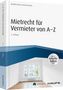 Rudolf Stürzer: Mietrecht für Vermieter von A-Z - inkl. Arbeitshilfen online, Buch