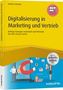 Norbert Schuster: Digitalisierung in Marketing und Vertrieb inkl. Arbeitshilfen online, Buch