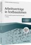 Friederike Steininger: Arbeitsverträge in Textbausteinen - inkl. Arbeitshilfen online, Buch