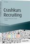 Ina Fliegen: Crashkurs Recruiting, Buch