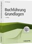 Iris Thomsen: Buchführung Grundlagen - inkl. Arbeitshilfen online, Buch