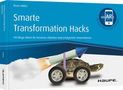Ömer Atiker: Smarte Transformation Hacks - inkl. Augmented-Reality-App, Buch