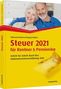 Willi Dittmann: Steuer 2021 für Rentner und Pensionäre, Buch