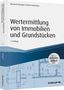 Bernhard Metzger: Wertermittlung von Immobilien und Grundstücken - mit Arbeitshilfen online, Buch