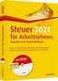 Willi Dittmann: Steuer 2021 für Arbeitnehmer, Beamte und Kapitalanleger - inkl. CD-ROM, Buch
