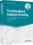 Wolf Reiner Kriegler: Praxishandbuch Employer Branding - inkl. Arbeitshilfen online, Buch