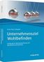 Ernst Fritz-Schubert: Unternehmensziel Wohlbefinden, Buch