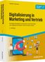Norbert Schuster: Digitalisierung in Marketing und Vertrieb, Buch