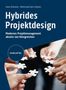Karen Dittmann: Hybrides Projektdesign, Buch