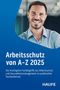 : Arbeitsschutz von A-Z, Buch