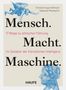 "Mensch. Macht. Maschine." Text auf beigem Hintergrund, Zeichnungen eines fliegenden Mannes und eines mechanischen Kopfes., Buch
