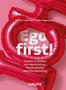 Text: "Ego first! Führen in Zeiten von Narzissmus, Machtspielen und Manipulation." Roter Luftballon-Hintergrund., Buch