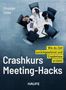 Text: "Christian Zielke. Wie du Zeit zurückgewinnst und Ergebnisse erzielst. Crashkurs Meeting-Hacks. HAUFE."  
Von oben: Menschen am Tisch., Buch