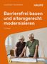 Jörg Stroisch: Barrierefrei bauen und altersgerecht modernisieren, Buch