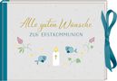 Geldkuvert-Geschenkbuch - Alle guten Wünsche zur Erstkommunion, Buch, Buch