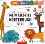 Mein liebstes Wörterbuch: Tiere, Buch