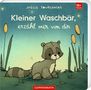 Joëlle Tourlonias: Liebling: Kleiner Waschbär, erzähl mir von dir, Buch, Buch