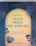 Georg Magirius: Leuchte. Wachse. Gehe deinen Weg., Buch