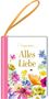 „Alles Liebe“, Blumenillustration in kräftigen Farben. Eine goldene Schlaufe ist oben am Rand befestigt., Buch