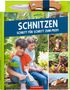 „Schnitzen: Schritt für Schritt zum Profi“, Nature Zoom. Kinder schnitzen; Messerbügel oben, Collage aus Fotos., Buch