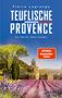 "Teuflische Provence" von Pierre Lagrange. "Ein Fall für Albin Leclerc". Lavendelfeld vor einer alten Abtei., Buch