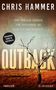 Chris Hammer: Outback - Fünf tödliche Schüsse. Eine unfassbare Tat. Mehr als eine Wahrheit, Buch