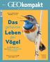 Jürgen Schaefer: GEOkompakt / GEOkompakt 75/2023 - Das geheime Leben der Vögel, Buch