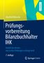 Manfred Wünsche: Prüfungsvorbereitung Bilanzbuchhalter IHK, Buch