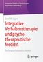 Josef W. Egger: Integrative Verhaltenstherapie und psychotherapeutische Medizin, Buch